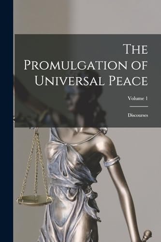The Promulgation of Universal Peace