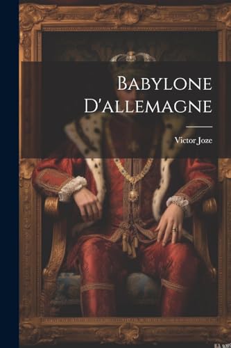 Babylone D'allemagne