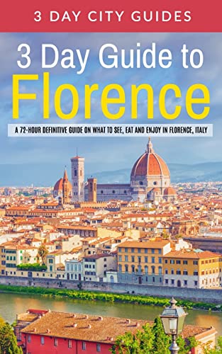 3 Day Guide to Florence
