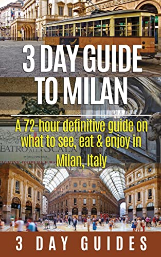 3 Day Guide to Milan