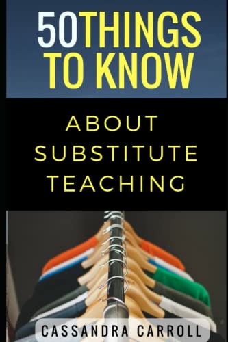 50 Things to Know About Substitute Teaching