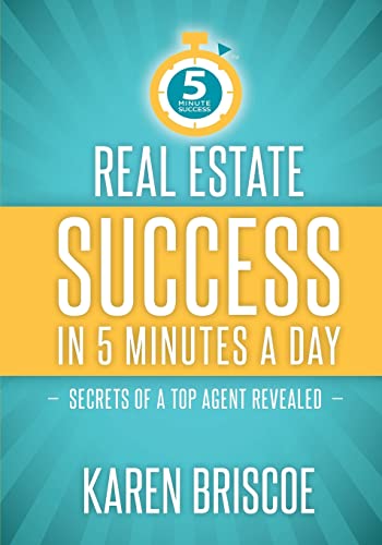 Real Estate Success in 5 Minutes a Day