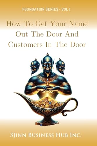How to Get Your Name Out the Door and Customers in the Door