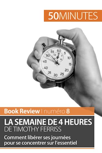 La semaine de 4 heures de Timothy Ferriss