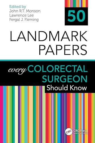 50 Landmark Papers every Colorectal Surgeon Should Know