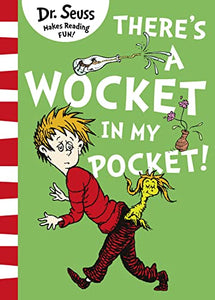 There’s a Wocket in my Pocket 