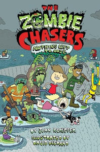 The Zombie Chasers #5: Nothing Left to Ooze 