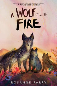 A Wolf Called Fire 