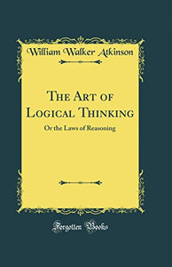 The Art of Logical Thinking 