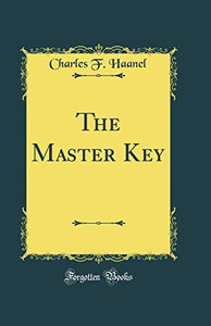The Master Key (Classic Reprint) 