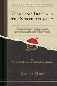 Trade and Traffic in the North Atlantic 