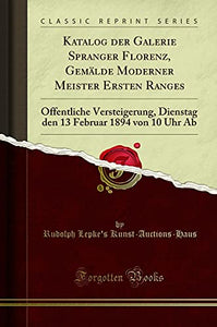 Katalog Der Galerie Spranger Florenz, Gemälde Moderner Meister Ersten Ranges 