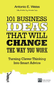 101 Business Ideas That Will Change the Way You Work 