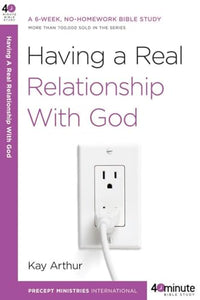 Having a Real Relationship with God 