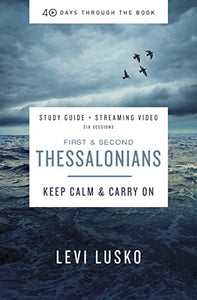 1 and   2 Thessalonians Bible Study Guide plus Streaming Video 
