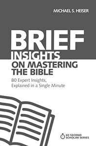 Brief Insights on Mastering the Bible 