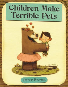 Children Make Terrible Pets 