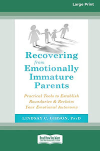 Recovering from Emotionally Immature Parents 