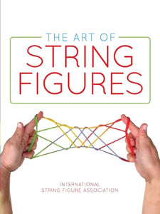 The Art of String Figures 