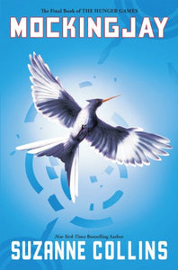 Mockingjay (Hunger Games, Book Three) 