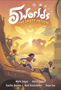 5 Worlds Book 4: The Amber Anthem 