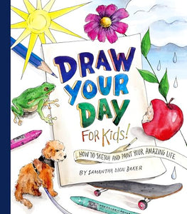Draw Your Day for Kids! 