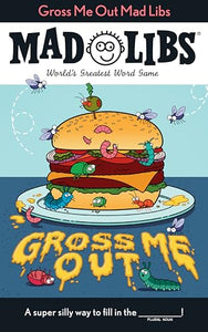 Gross Me Out Mad Libs 