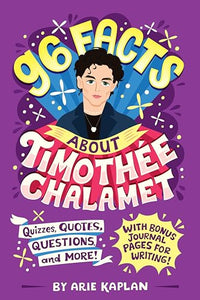 96 Facts About Timothée Chalamet 