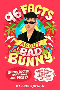 96 Facts About Bad Bunny 
