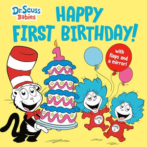 Happy First Birthday! With Dr. Seuss Babies 