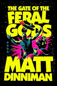 The Gate of the Feral Gods 