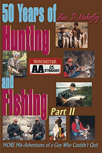 50 Years of Hunting and Fishing 