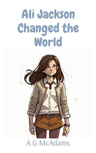 Ali Jackson Changed the World 