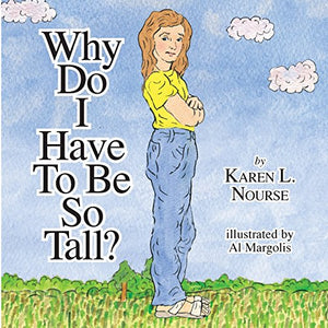 Why Do I Have To Be So Tall? 
