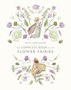 The Complete Book of the Flower Fairies 