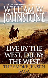 Live by the West, Die by the West 