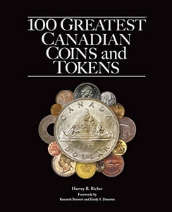 100 Greatest Canadian Coins and Tokens 