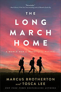 The Long March Home – A World War II Novel of the Pacific 