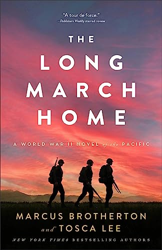 The Long March Home – A World War II Novel of the Pacific