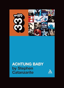 U2's Achtung Baby 