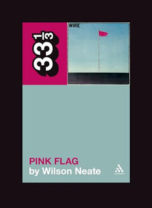 Wire's Pink Flag 