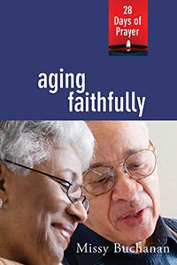 Aging Faithfully 