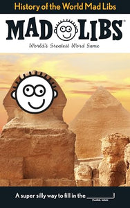 History of the World Mad Libs 