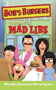 Bob's Burgers Mad Libs 