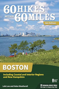 60 Hikes Within 60 Miles: Boston 