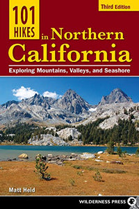 101 Hikes in Northern California 