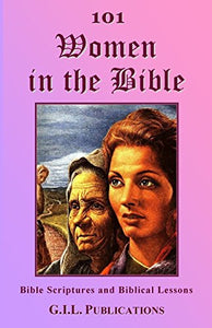 101 Women in the Bible 