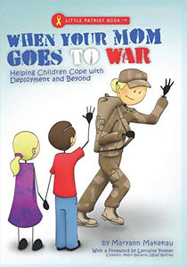 When Your Mom Goes to War 