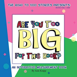 Are You Too Big for This Book? 