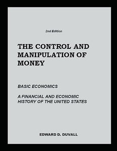 The Control and Manipulation of Money 